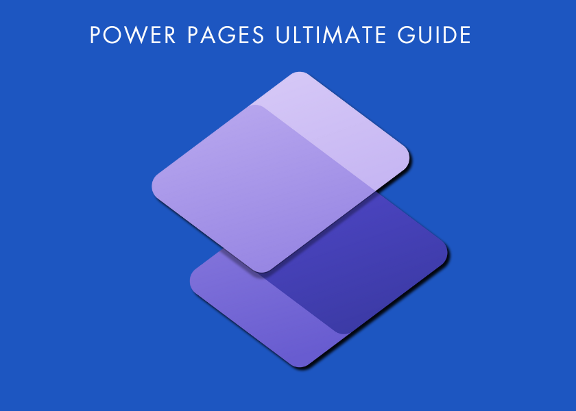 Power pages ultimate guide