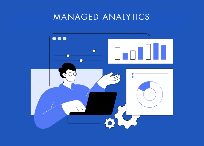 Managed aNALYTICS